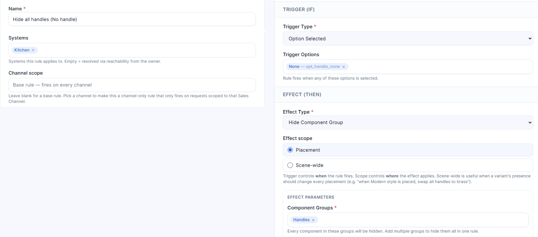 The dashboard’s rule editor, shown in two columns: the rule “Hide all handles (No handle)” on the Kitchen system with an empty channel scope; its trigger is Option Selected with the option “None” from the handle option set, and its effect is Hide Component Group on the Handles group, scoped to the placement